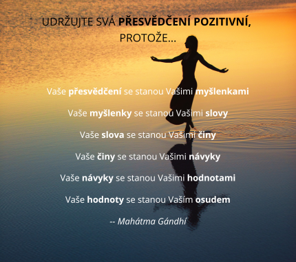 Udržujte svá přesvědčení pozitivní, protože (430 x 380 px) (1)